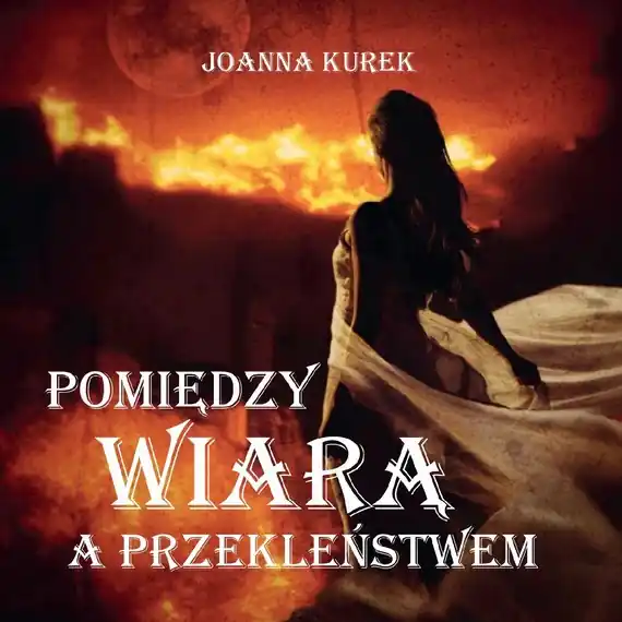 Pomiędzy wiarą i przekleństwem Tylko dziś