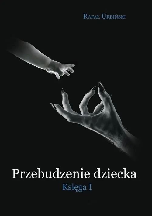 Bestseller Przebudzenie dziecka Księga I