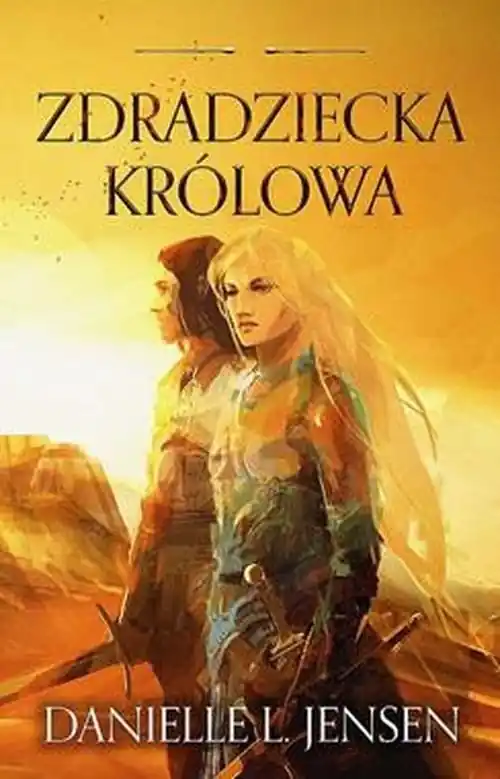 Zdradziecka Królowa Królestwo Mostu Tom 2 Nie przegap