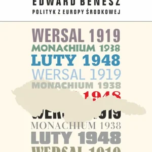 Cena promocyjna Edward Benesz. Polityk z Europy Środkowej