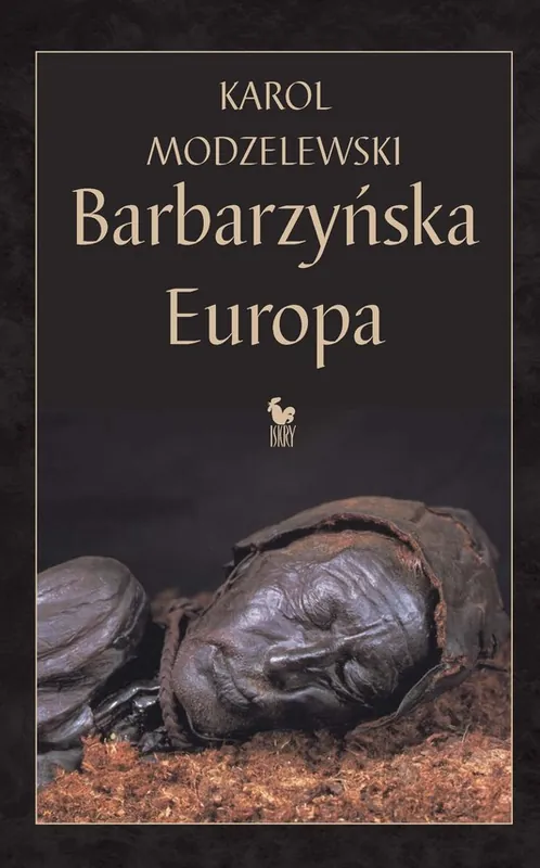 Do wyczerpania zapasów Barbarzyńska Europa