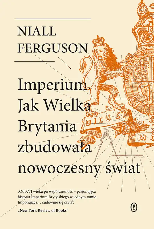 Imperium. Jak Wielka Brytania zbudowała nowoczesny świat Dodaj do koszyka