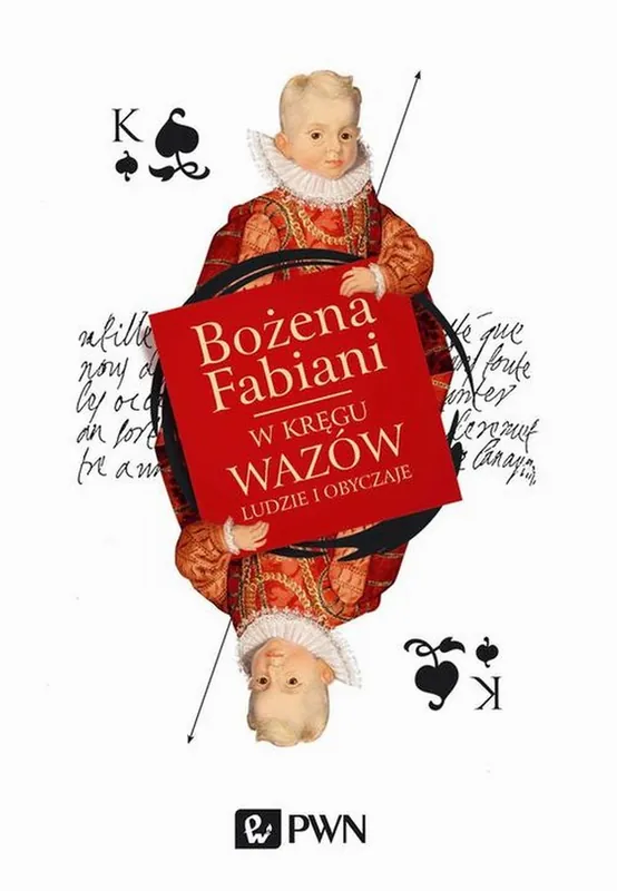 Bestseller W kręgu Wazów. Ludzie i obyczaje
