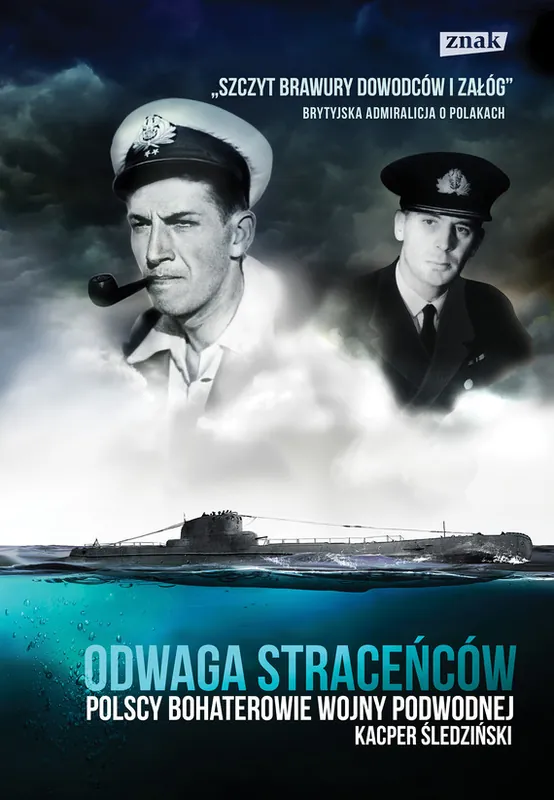 Odwaga straceńców. Polscy bohaterowie wojny podwodnej Promocja
