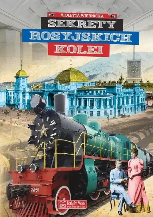 Szybka wysyłka Sekrety rosyjskich kolei
