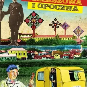 Nie przegap Sekrety Tomaszowa i Opoczna