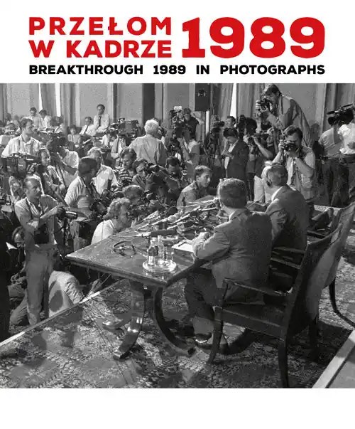 Przełom w kadrze 1989 Breakthrough 1989 in Photographs Popularny