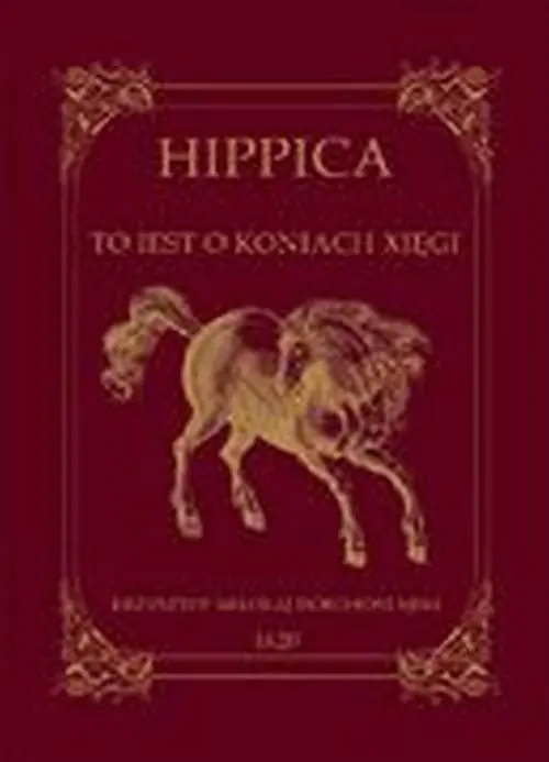 Oferta limitowana Hippica To iest o koniach xięgi