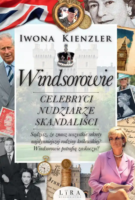Windsorowie. Celebryci, nudziarze, skandaliści Zamów teraz