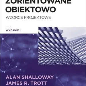 Dodaj do koszyka Programowanie zorientowane obiektowo wzorce projektowe