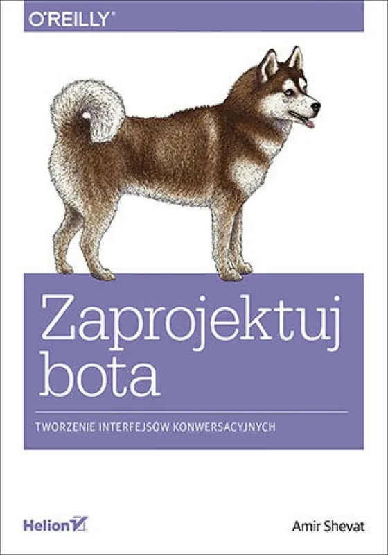 Nowość Zaprojektuj bota. Tworzenie interfejsów konwersacyjnych