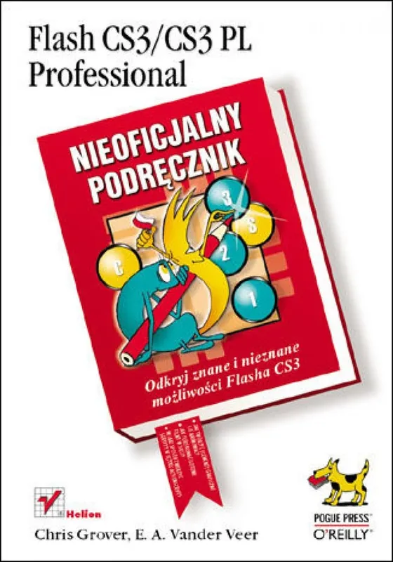 Wyjątkowa oferta Flash CS3/CS3 PL Professional. Nieoficjalny podręcznik