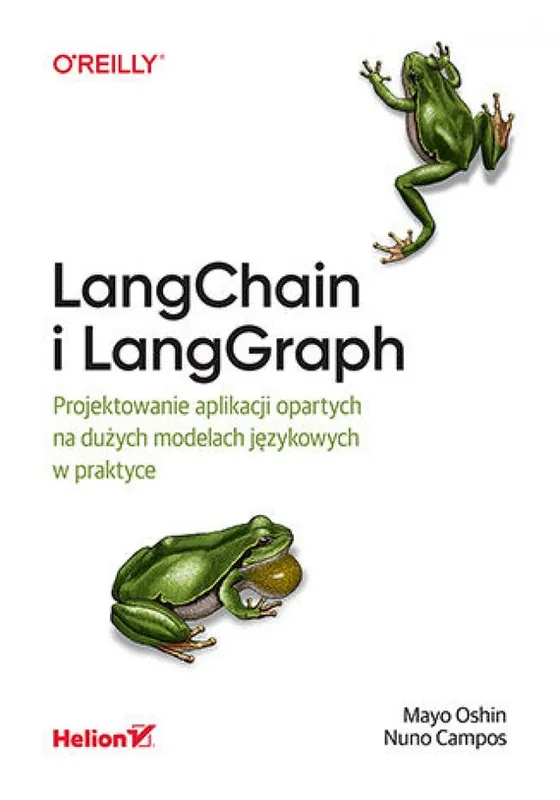 Oferta czasowa LangChain i LangGraph. Projektowanie aplikacji opartych na dużych modelach językowych w praktyce