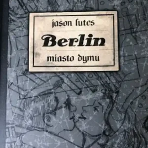 Berlin cz.2 Miasto dymu wyd.2 Najlepsza cena