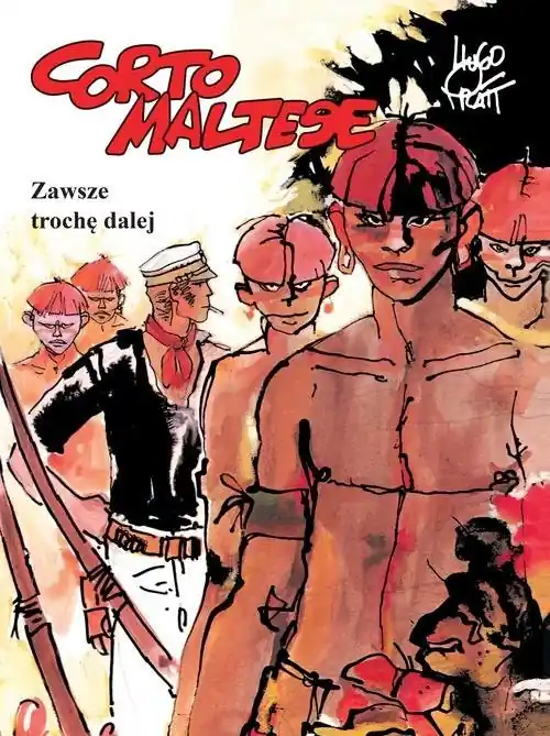 Corto Maltese Tom 3 Zawsze trochę dalej Niska cena