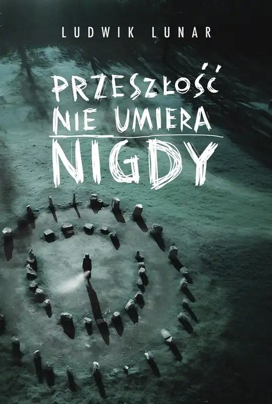 Super okazja Przeszłość nie umiera nigdy