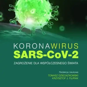 Sprawdź teraz Koronawirus SARS-CoV-2 - zagrożenie dla współczesnego świata