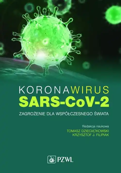 Sprawdź teraz Koronawirus SARS-CoV-2 - zagrożenie dla współczesnego świata