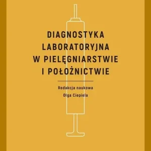 Popularny Diagnostyka laboratoryjna w pielęgniarstwie i położnictwie