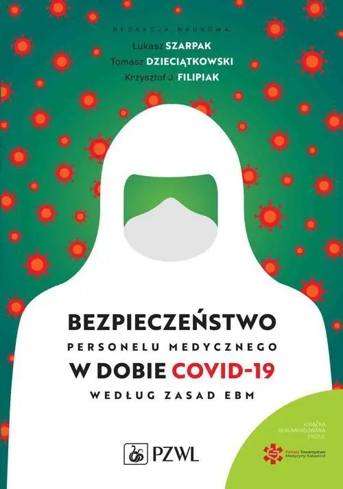 Nie przegap Bezpieczeństwo personelu medycznego w dobie COVID-19 według zasad EBM
