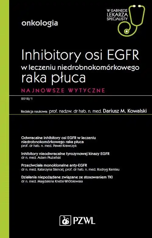 W gabinecie lekarza specjalisty. Onkologia. Inhibitory osi EGFR w leczeniu niedrobnokomórkowego raka płuca Najlepsza cena