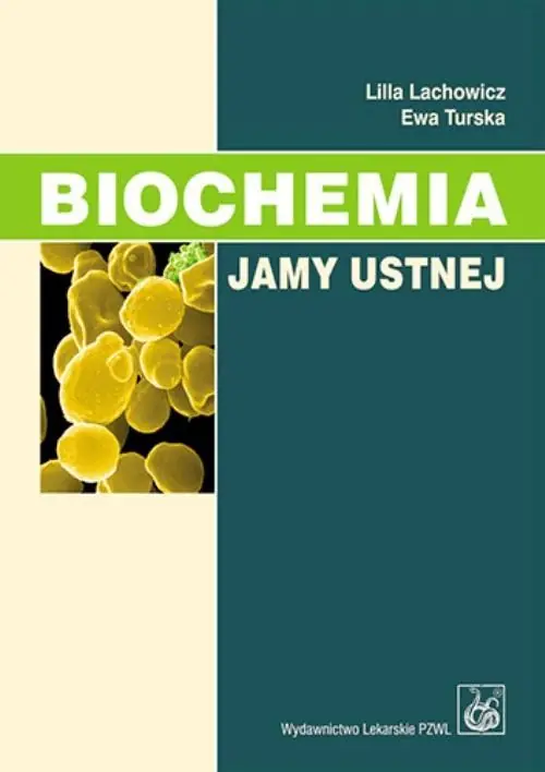Biochemia jamy ustnej Szybka dostawa