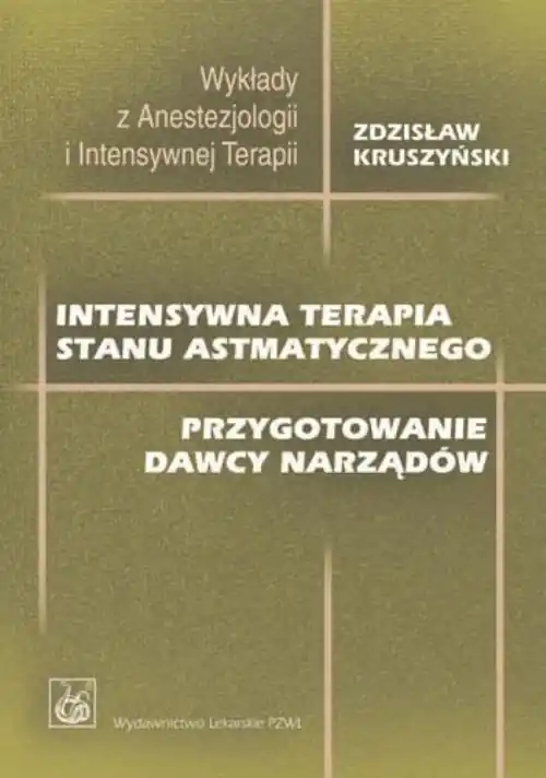 Intensywna terapia stanu astmatycznego. Przygotowanie dawcy narządów Zamów teraz
