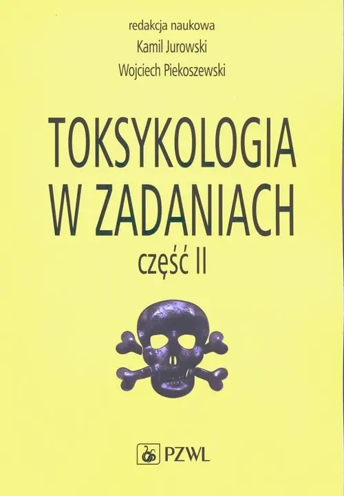 Szybka dostawa Toksykologia w zadaniach, cz. II