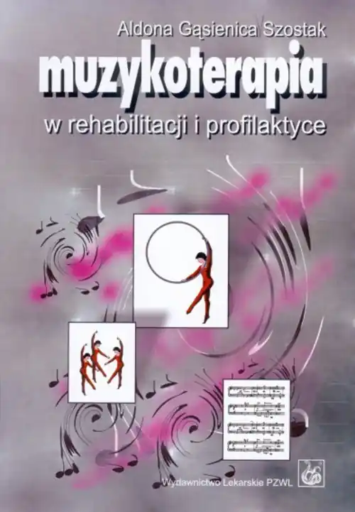 Muzykoterapia w rehabilitacji i profilaktyce Dodaj do koszyka