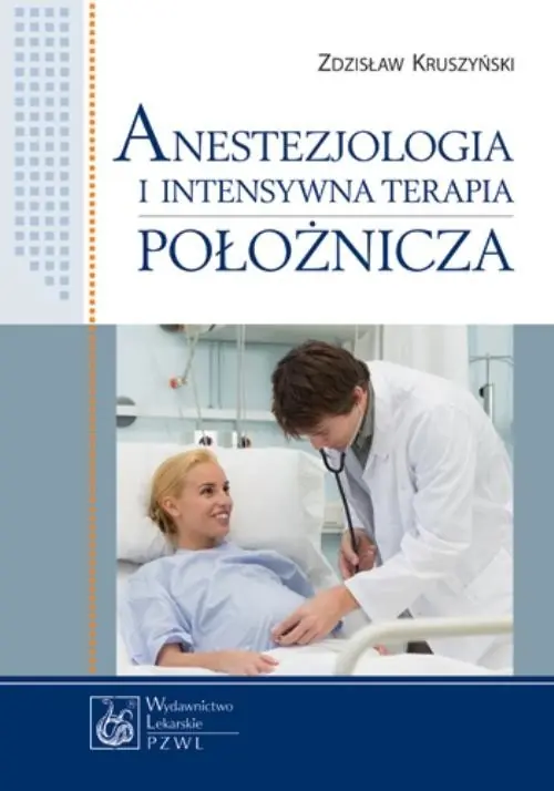 Anestezjologia i intensywna terapia położnicza Zamów teraz