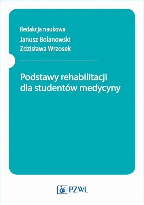 Niska cena Podstawy rehabilitacji dla studentów medycyny
