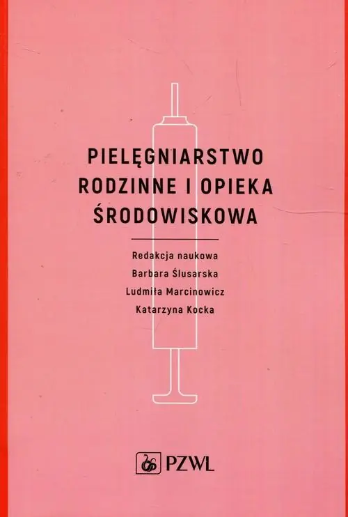 Nowość Pielęgniarstwo rodzinne i opieka środowiskowa