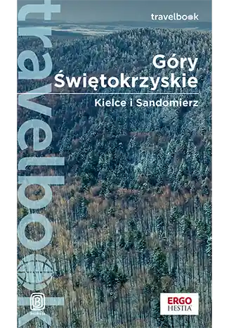 Darmowy zwrot Góry Świętokrzyskie. Kielce i Sandomierz. Travelbook wyd. 2