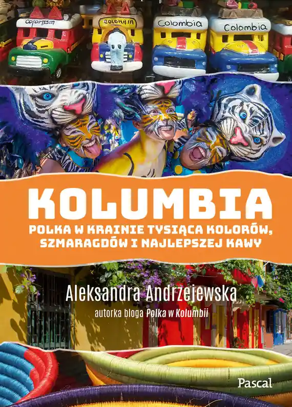 Kolumbia. Polka w krainie tysiąca kolorów, szmaragdów i najlepszej kawy Oferta limitowana
