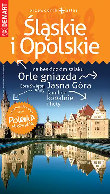 Sprawdź teraz Śląskie i Opolskie. Przewodnik+atlas. Polska niezwykła