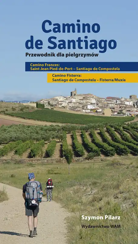 Zamów dziś Camino de Santiago. Przewodnik dla pielgrzymów