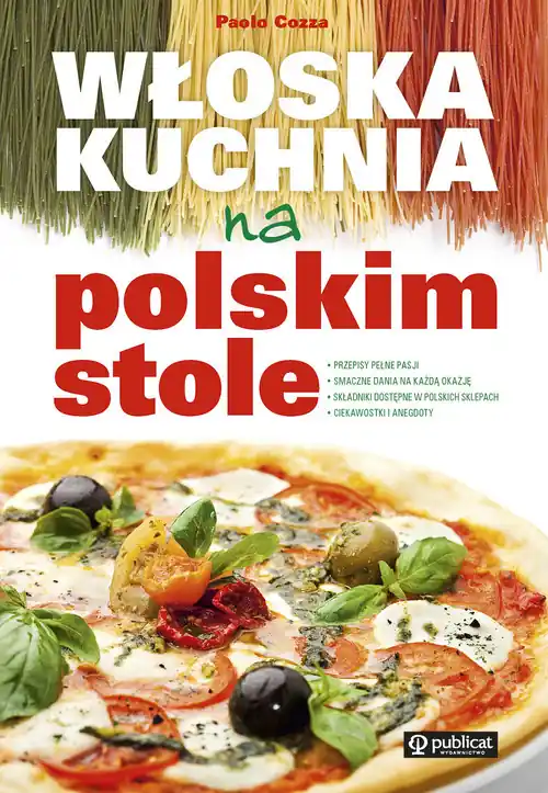 Włoska kuchnia na polskim stole Zniżka