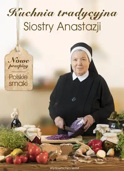 Kuchnia tradycyjna siostry Anastazji Tani