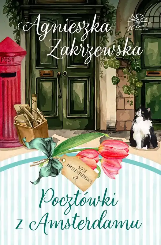 Ostatnie sztuki Pocztówki z Amsterdamu. Saga amsterdamska. Tom 2