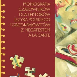Hit cenowy Monografia czasowników dla lektorów języka polskiego i obcokrajowców z megatestem à la carte