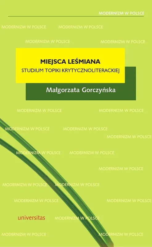 Miejsca Leśmiana. Topika recepcji krytycznoliterackiej Hit cenowy