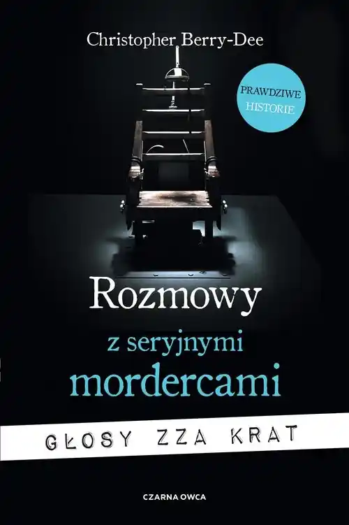 Zniżka Rozmowy z seryjnymi mordercami Głosy zza krat