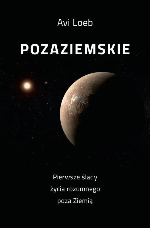 Pozaziemskie Pierwsze ślady życia rozumnego poza Ziemią Zamów teraz