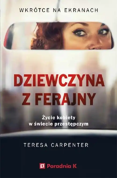 Wyprzedaż Dziewczyna z ferajny Życie kobiety w świecie przestęczym