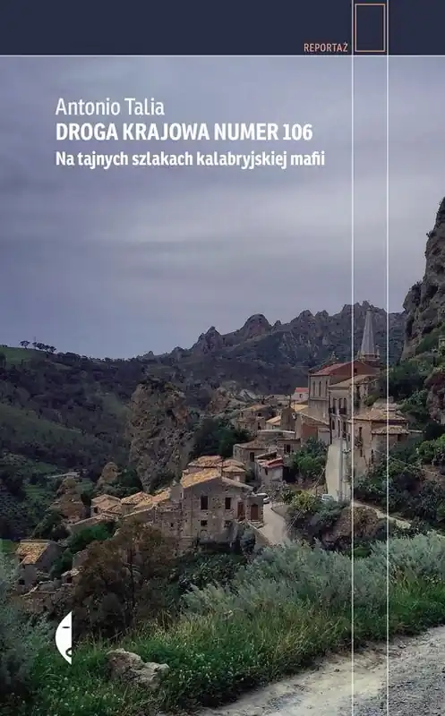 Droga krajowa numer 106 Na tajnych szlakach kalabryjskiej mafii Popularny