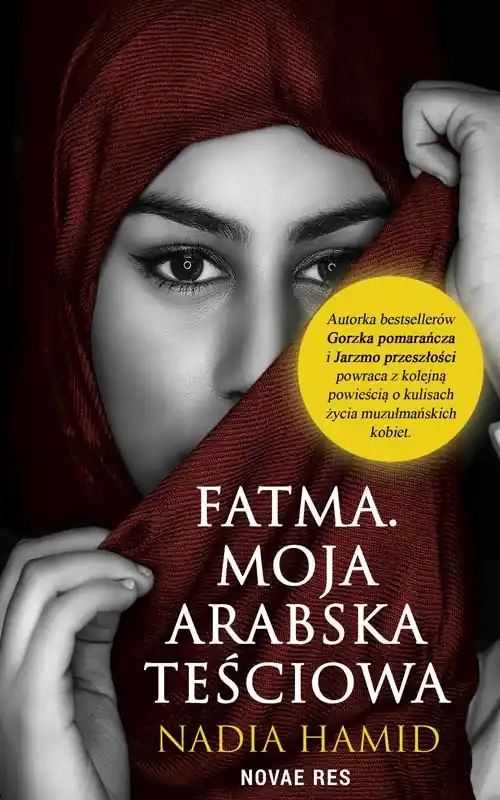 Hit sprzedaży Fatma. Moja arabska teściowa