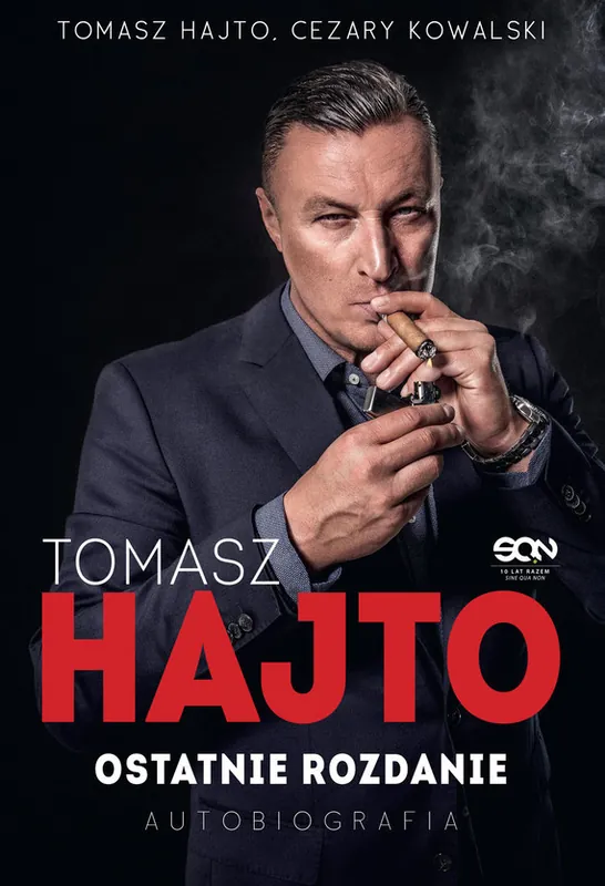 Zamów dziś Tomasz Hajto. Ostatnie rozdanie. Autobiografia