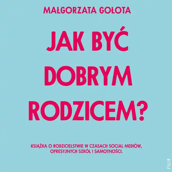 Jak być dobrym rodzicem? Szybka dostawa