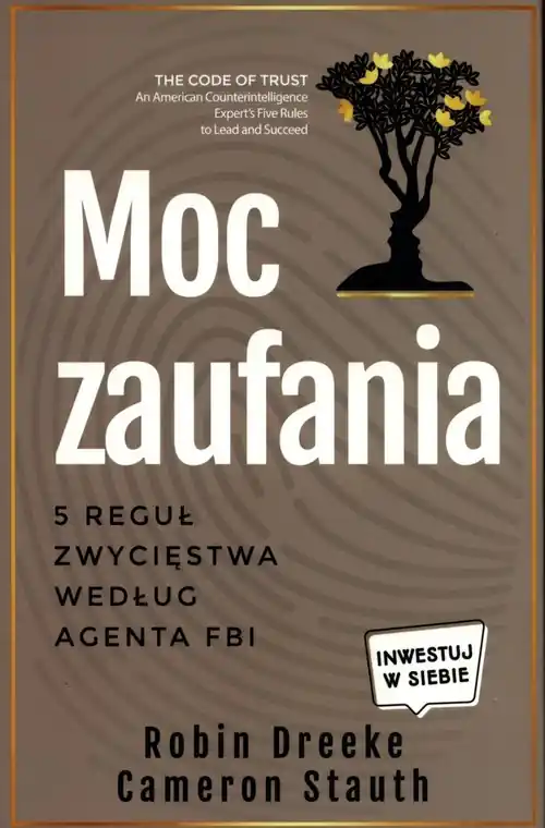 Moc zaufania 5 reguł zwycięstwa według agenta FBI Najlepsza cena