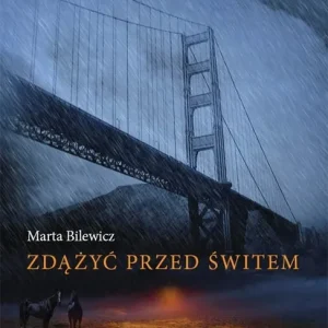 Zdążyć przed świtem Bestseller